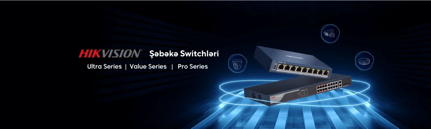 hikvision switch satışı və quraşdırması